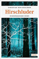 (Das) Hirschluder