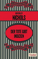 Der Tote gibt Indizien