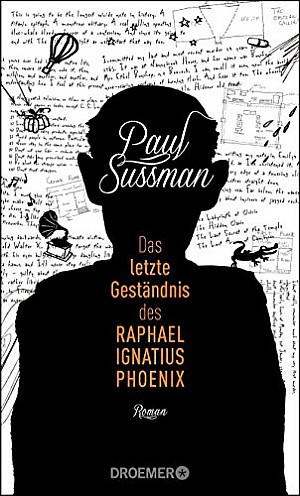 Das letzte Geständnis des Raphael Ignatius Phoenix
