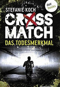 Crossmatch. Das Todesmerkmal