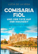 Comisaria Fiol und der Tote auf der Hochzeit