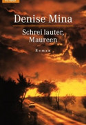 Schrei lauter, Maureen