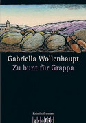 Zu bunt für Grappa