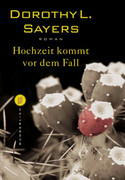Hochzeit kommt vor dem Fall / Lord Peters abenteuerliche Hochzeitsfahrt