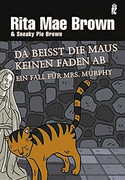 Da beißt die Maus keinen Faden ab
