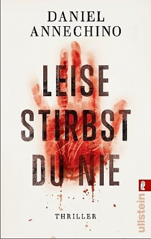 Leise stirbst du nie
