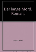 Der lange Mord
