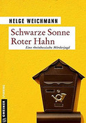 Schwarze Sonne, roter Hahn