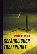 Gefährlicher Treffpunkt