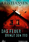 Das Feuer bringt den Tod