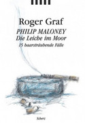 Philip Maloney, Die Leiche im Moor