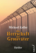 Die Herrschaft der Großväter