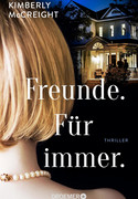 Freunde. Für immer.