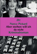 Aber sterben will ich da nicht