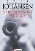 Vertrauen ist tödlich