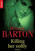 Killing her softly