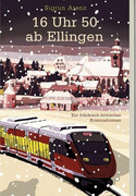 16 Uhr 50 ab Ellingen