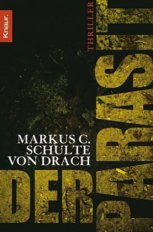 Der Parasit / Der fremde Wille