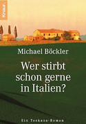 Wer stirbt schon gerne in Italien?