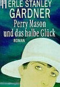 Perry Mason und das halbierte Haus