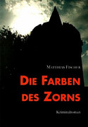 Die Farben des Zorns