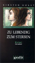 Zu lebendig zum Sterben