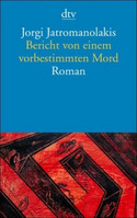 Bericht von einem vorbestimmten Mord