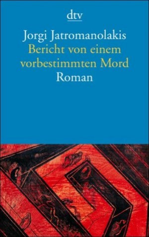 Bericht von einem vorbestimmten Mord