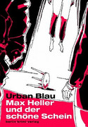 Max Heller und der schöne Schein