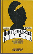 Der überflüssige Finger und andere große Fälle der Denkmaschine