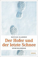 Der Hofer und der letzte Schnee