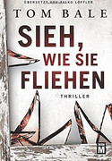 Sieh, wie sie fliehen