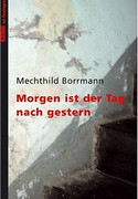 Morgen ist der Tag nach gestern