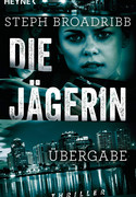 Die Jägerin - Übergabe