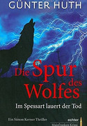 Die Spur des Wolfes. Im Spessart lauert der Tod