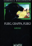 Flieg, Grappa, flieg