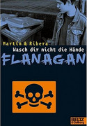 Wasch dir nicht die Hände, Flanagan