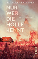 Nur wer die Hölle kennt