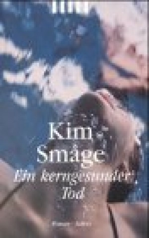 Ein kerngesunder Tod