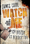 Watch me - Ich werde es wieder tun