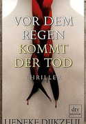 Vor dem Regen kommt der Tod