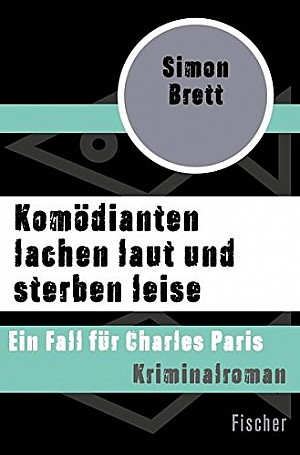 Komödianten lachen laut und sterben leise