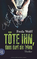 Töte ihn, dann darf sie leben