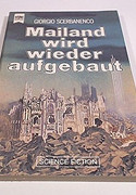 Mailand wird wieder aufgebaut