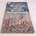 Mailand wird wieder aufgebaut