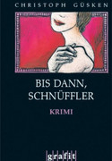 Bis dann, Schnüffler