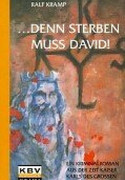 Denn sterben muss David!