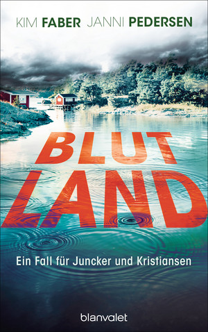 Blutland - Ein Fall für Juncker und Kristiansen