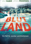 Blutland - Ein Fall für Juncker und Kristiansen