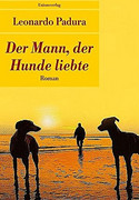 Der Mann, der Hunde liebte